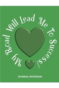 My Road Will Lead Me To Success! - Journal/Notebook