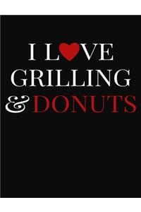 I Love Grilling & Donuts