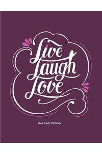 Live Laugh Love