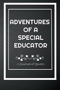 Adventures of A Special Educator