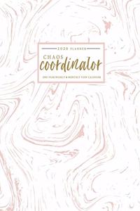 chaos coordinator 2020 Planner - One Year Weekly & Monthly view Calendar