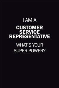 I Am A Customer Service Representative, What's Your Super Power?
