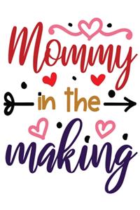Mommy in the Making