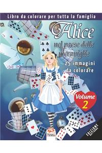 Alice nel paese delle meraviglie - 25 immagini da colorare - Volume 2 - edizione notturna