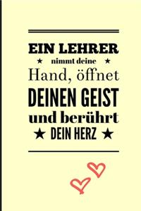 Ein Lehrer Nimmt Deine Hand, Öffnet Deinen Geist Und Berührt Dein Herz