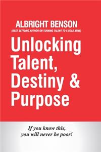 Unlocking talent, destiny and purpose