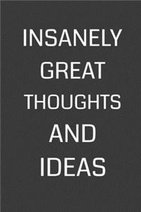 Insanely Great Thoughts and Ideas