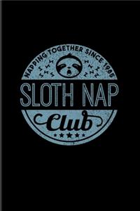 Sloth Nap Club Napping Together Since Forever