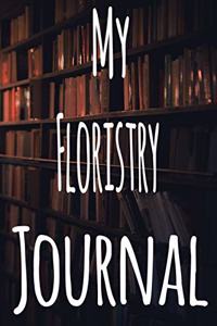 My Floristry Journal
