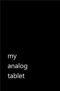 my analog tablet