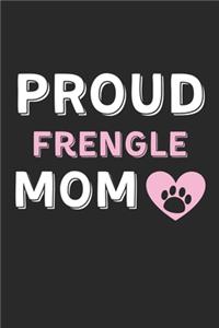 Proud Frengle Mom