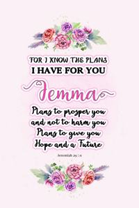 I know the plans I have for you Jemma