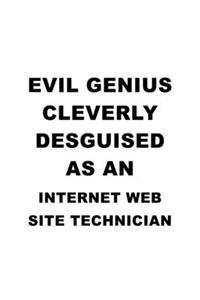 Evil Genius Cleverly Desguised As An Internet Web Site Technician