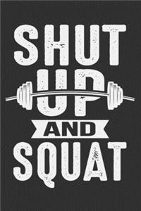 Shut Up And Squat