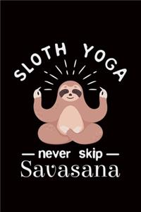 Sloth Yoga Never Skip Savasana