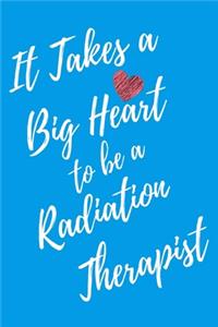 It Takes a Big Heart to be a Radiation Therapist