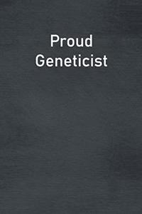 Proud Geneticist