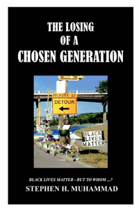 Losing of a Chosen Generation