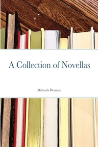 A Collection of Novellas