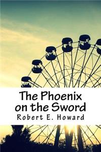 The Phoenix on the Sword