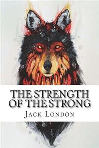 The Strength of the Strong