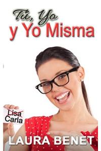 Tu, Yo Y Yo Misma