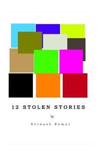 Twelve Stolen Stories