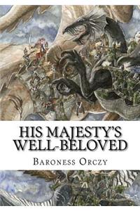 His Majesty's Well-Beloved