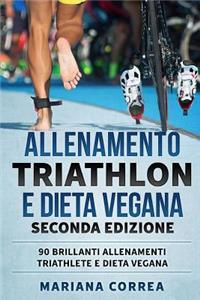 ALLENAMENTO TRIATHLON e DIETA VEGANA SECONDA EDIZIONE