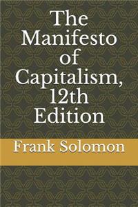 The Manifesto of Capitalism, 12th Edition