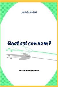 Quel est son nom ?