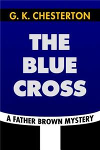 The Blue Cross by G. K. Chesterton