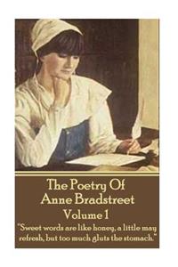 The Poetry Of Anne Bradstreet. Volume 1