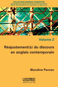 Reajustement(s) du discours en anglais contemporain