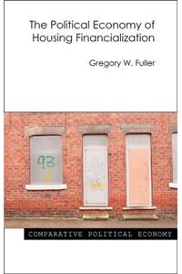 The Political Economy of Housing Financialization