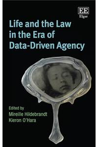 Life and the Law in the Era of Data-Driven Agency