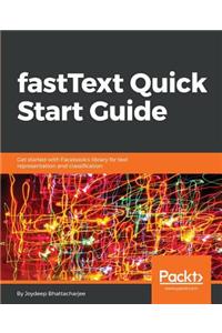 fastText Quick Start Guide