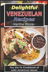 Delightful Venezuelan Recipes