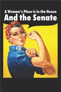 A Woman's Place Is in the House and the Senate