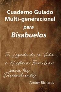 Cuaderno Guiado Multi-Generacional Para Bisabuelos