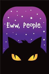 Eww, People.