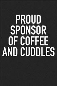 Proud Sponsor of Coffee and Cuddles