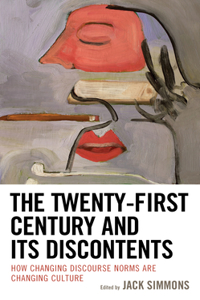 The Twenty-First Century and Its Discontents