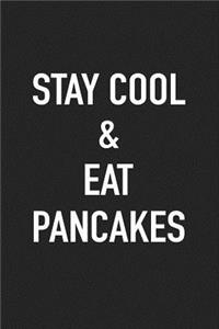 Stay Cool and Eat Pancakes