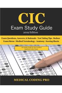 CIC Exam Study Guide - 2019 Edition