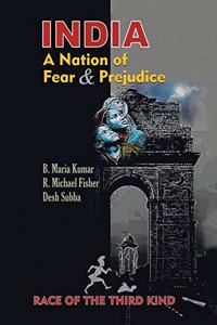 India, a Nation of Fear and Prejudice