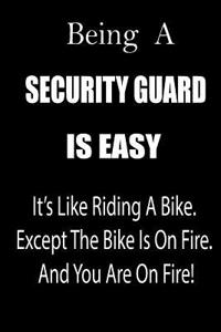 Being a Security Guard Is Easy