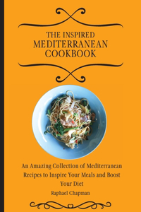 The Inspired Mediterranean Cookbook