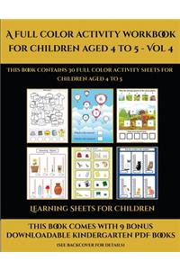 Learning Sheets for Children (A full color activity workbook for children aged 4 to 5 - Vol 4)