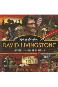 David Livingstone: African Adventures: African Adventures